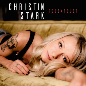 Christin Stark - Rosenfeuer (2018)